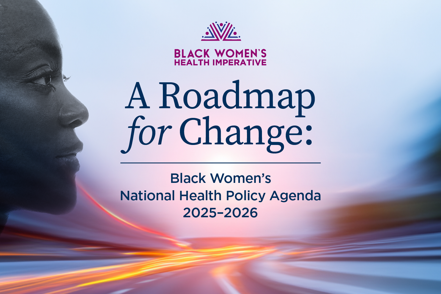 Black Women’s Health Imperative Releases 2025–2026 National Health Policy Agenda: Centering Black Women in a Time of Crisis and Change 